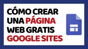 como-crear-una-pagina-web-en-google-sites-paso-a-paso