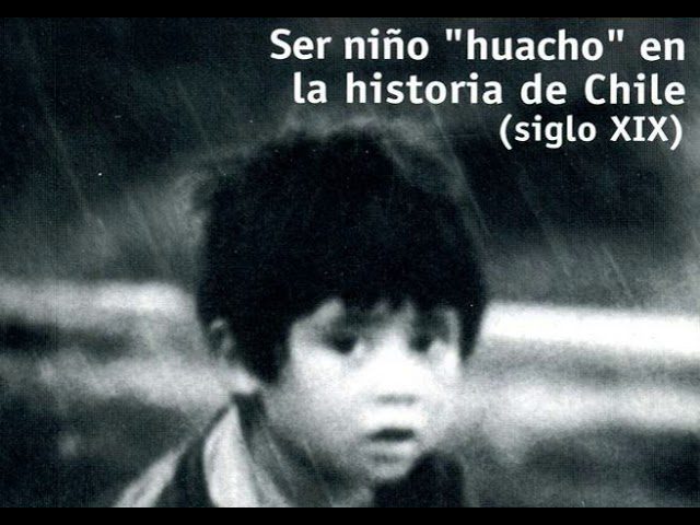 Cómo era ser niño huacho en Chile durante el siglo XIX 1 como era ser nino huacho en chile durante el siglo