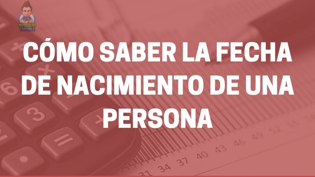 como saber que dia nacio una persona en chile