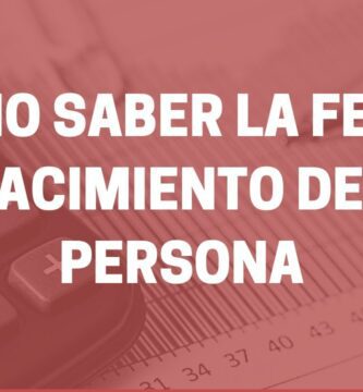 como saber que dia nacio una persona en chile