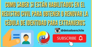 como saber si estas habilitado para obtener o renovar cedula extranjera en chile