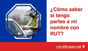 Cómo saber si tengo partes a mi nombre con RUT en Chile como-saber-si-tengo-partes-a-mi-nombre-con-rut-en-chile