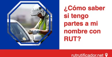 como saber si tengo partes a mi nombre con rut en chile