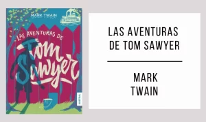 Dónde puedo leer "Las aventuras de Tom Sawyer" en línea donde-puedo-leer-las-aventuras-de-tom-sawyer-en-linea